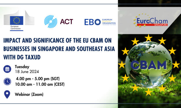 Impact & Significance of the EU CBAM on Businesses in Singapore and Southeast Asia with DG Taxud